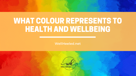 What Colour Represents to Health and Wellbeing