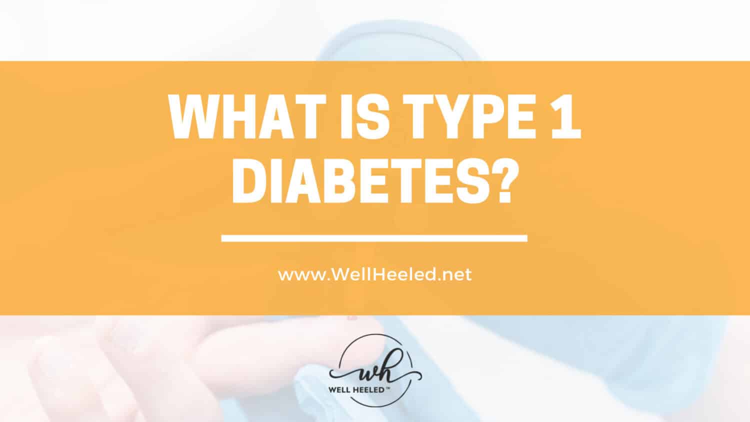 What is type 1 diabetes